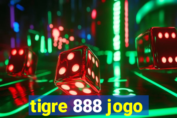 tigre 888 jogo